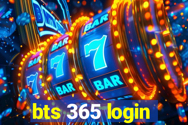 bts 365 login